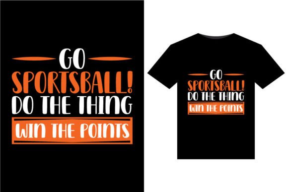 Download Go Sportsball! Do the T-Shirts Design - Shirts Collection