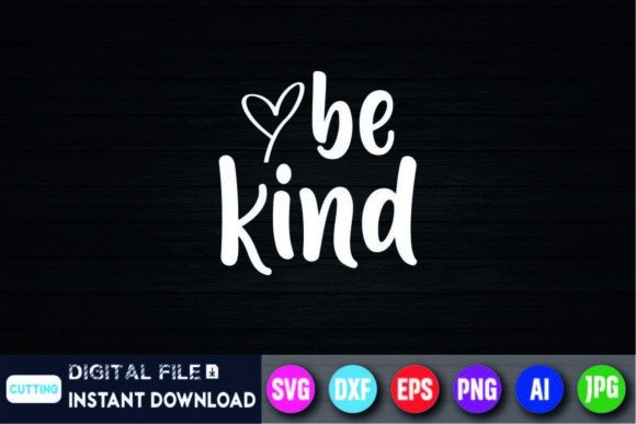 Download Be Kind T Shirts Women Cute Graphic - Shirts Collection